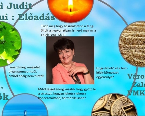 Feng-Shui a gyakorlatban: Völcsei Judit előadása